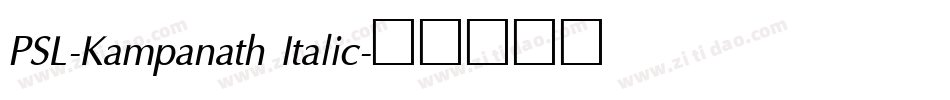 PSL-Kampanath Italic字体转换